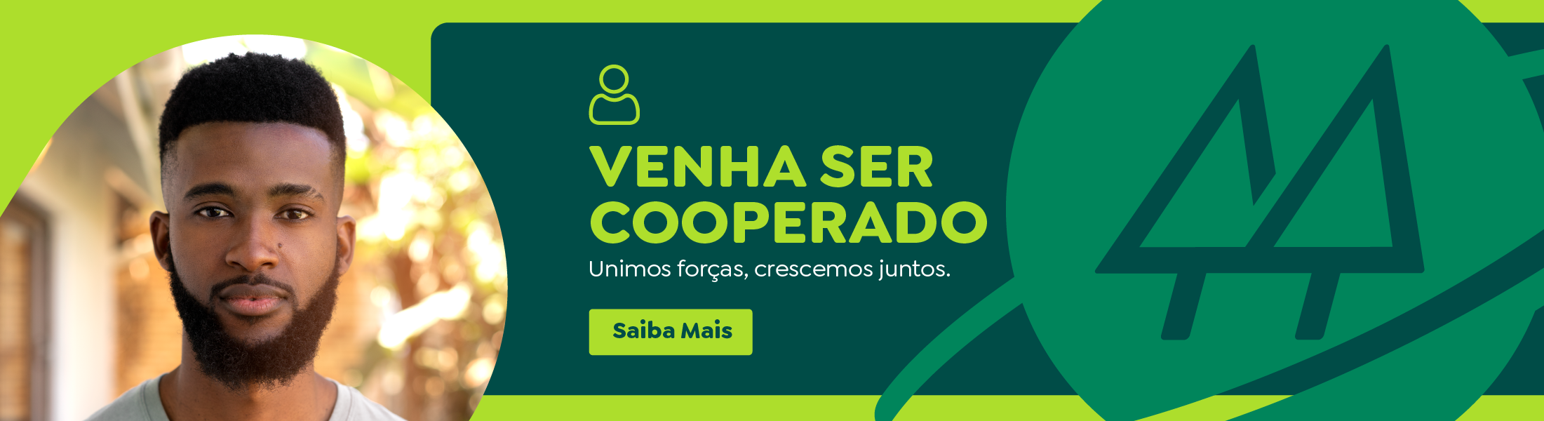 Homem com barba e cabelo curto, olhando diretamente para a câmera, com o banner promocional 'VENHA SER COOPERADO' e o texto 'Unimos forças, crescemos juntos.' Abaixo, botão 'Saiba Mais'.